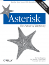 Asterisk: The Future of Telephony 2nd Edition